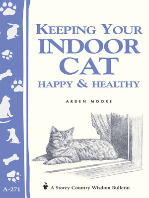 cover image of Keeping Your Indoor Cat Happy & Healthy
